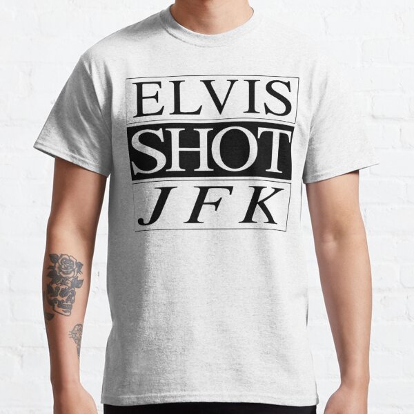 Elvis Shot JFK  Classic T-Shirt RB0712 product Offical elvis Merch